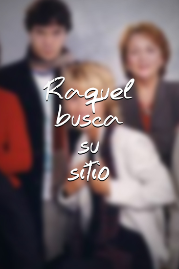 Poster de Franquia Raquel busca su sitio (2000)