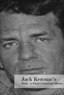 Jack Kerouac's Road: A Franco-American Odyssey - Poster / Capa / Cartaz - Oficial 1