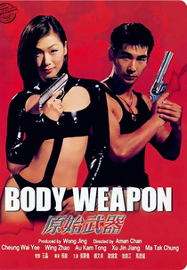 Body Weapon (Yuen chi mo hei)