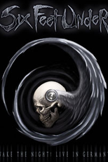 Six Feet Under - Wake the Night! Live in Germany (Six Feet Under - Wake the Night! Live in Germany)