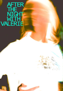 After the Night with Valerie (After the Night with Valerie)