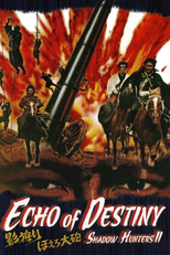 Shadow Hunters 2: Echo of Destiny (Kage gari: Hoero taihô)