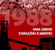 1988 - Uma Greve, Corações e Mentes