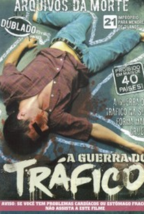 Arquivos da Morte - Guerra do Tráfico - Poster / Capa / Cartaz - Oficial 1