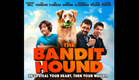 The Bandit Hound Official Trailer