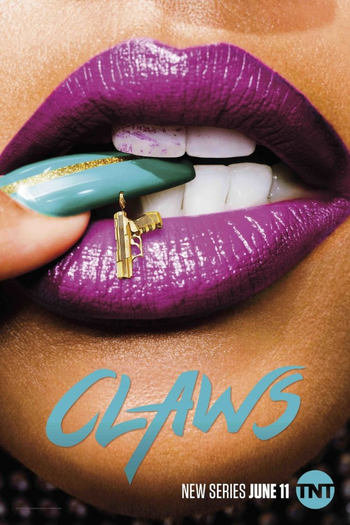 Poster de Série Claws (1ª Temporada) (2017)