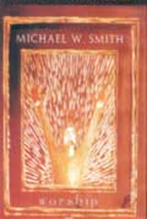 Worship - Michael W. Smith - Poster / Capa / Cartaz - Oficial 1
