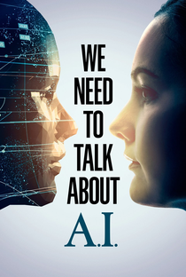 We Need to Talk About A.I. - Poster / Capa / Cartaz - Oficial 1