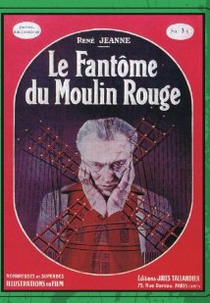 O Fantasma do Moulin Rouge (Le fantôme du Moulin-Rouge)