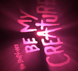 The Buttons: Be My Creature