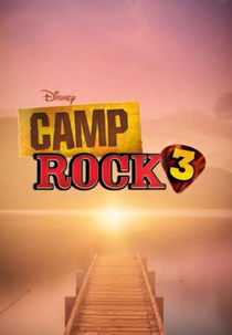 Camp Rock 3 (Camp Rock 3)