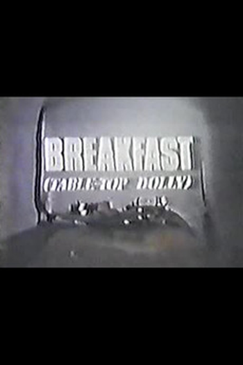 Poster de Curta Breakfast (Table-Top Dolly) (1975)