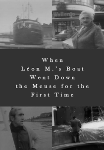 Quando o Barco do Léon M. Desceu o Rio Meuse Pela Primeira Vez (Lorsque le bateau de Leon M. descendit la Meuse pour la premiere fois)