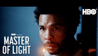 Master of Light | Official Trailer |  HBO