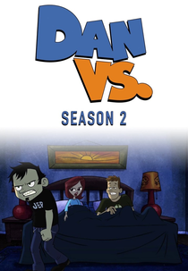 Dan Vs. (2ª Temporada) (Dan Vs. (Season 2))