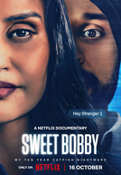 Meu Querido Bobby: Era Tudo uma Farsa (Sweet Bobby: My Catfish Nightmare)