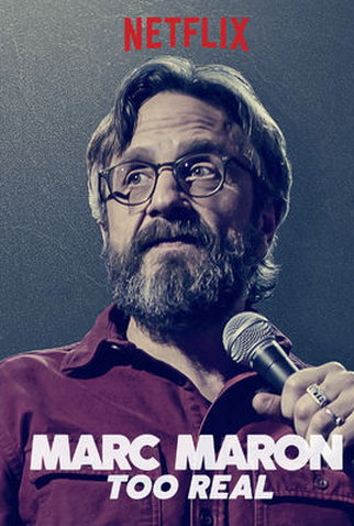Poster 1 de Filme Marc Maron: Too Real (2017)