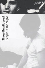 Three Bewildered People in the Night (Three Bewildered People in the Night)