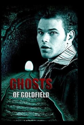 Poster 2 de Filme Ghosts of Goldfield (2007)