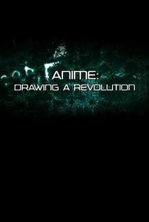 Anime: Drawing a Revolution - Poster / Capa / Cartaz - Oficial 1