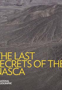 O Mundo Secreto de Nasca (The Last Secrets of the Nasca)