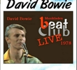 David Bowie: Live at the Beat Club