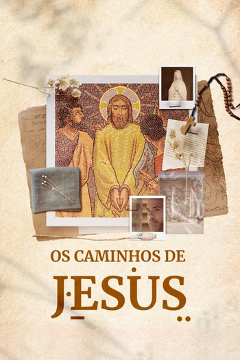 Poster de Franquia Os Caminhos de Jesus (2022)