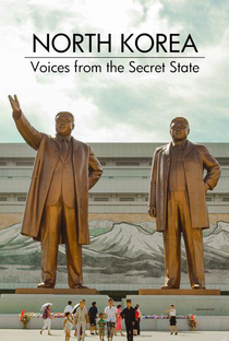 Coreia do Norte: A Vida Dentro do Estado Secreto - Poster / Capa / Cartaz - Oficial 2