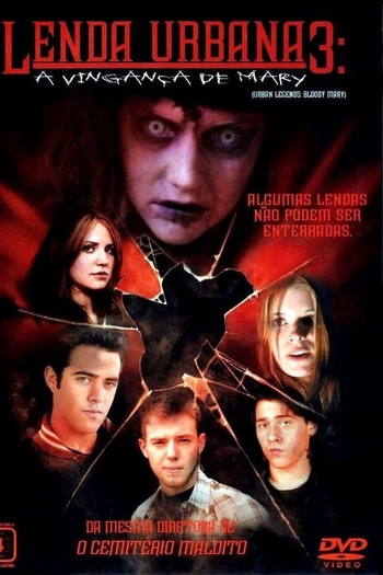  de Filme Lenda Urbana 3: A Vingança de Mary (2005)