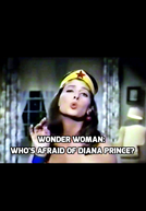 Wonder Woman - Who's Afraid of Diana Prince? (Wonder Woman - Who's Afraid of Diana Prince?)