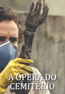 A Ópera do Cemitério (A Ópera do Cemitério)