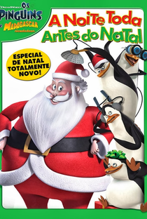 Os Pinguins de Madagascar: A Noite Toda Antes do Natal - Poster / Capa / Cartaz - Oficial 1