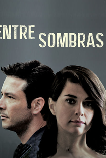Entre Sombras - Poster / Capa / Cartaz - Oficial 1