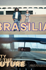 Brasilia: City of the Future (Brasilia: City of the Future)
