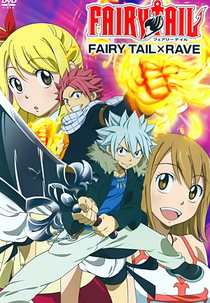 Fairy Tail x Rave (フェアリーテイル x レイヴ)