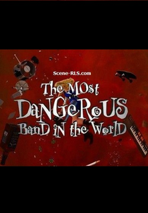 A Banda Mais Perigosa do Mundo - A História do Guns N' Roses (The Most Dangerous Band in the World - The Story Of Guns N' Roses)