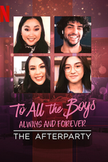 Para Todos os Garotos: Agora e Para Sempre - The Afterparty (To all the boys: Always and Forever - The Afterparty)