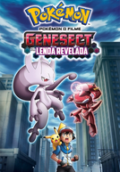 Pokémon, O Filme 16: Genesect e a Lenda Revelada (Gekijōban Poketto Monsutā Besuto Uisshu! Shinsoku no Genosekuto: Myūtsū Kakusei)
