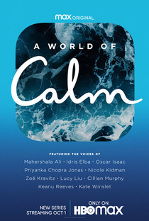 A World of Calm (1ª Temporada) - Poster / Capa / Cartaz - Oficial 1