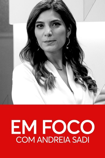  de TV Em Foco com Andréia Sadi (2019)