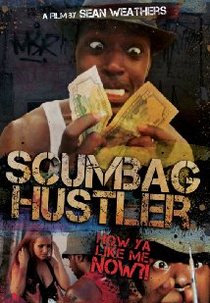 Scumbag Hustler (Scumbag Hustler)