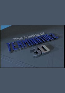 The Making of 'Terminator 2 3D' (The Making of 'Terminator 2 3D')