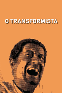 O Transformista - Poster / Capa / Cartaz - Oficial 1