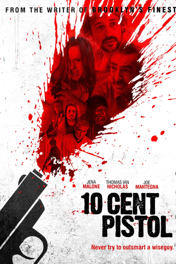  de Filme 10 Cent Pistol (2014)
