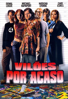 Vilões Por Acaso