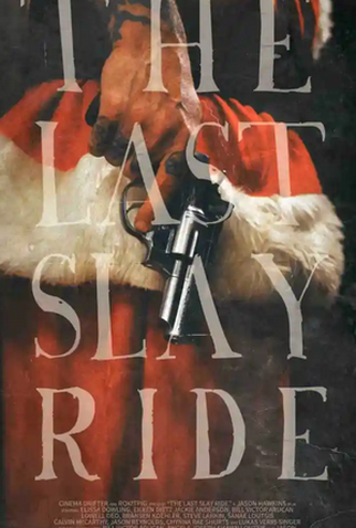 Poster 1 de Filme The Last Slay Ride (2022)