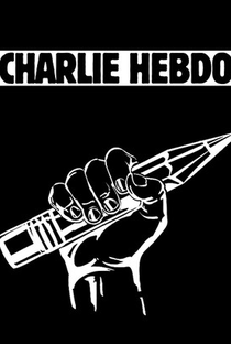 Charlie Hebdo - Poster / Capa / Cartaz - Oficial 1