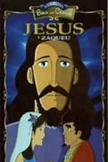 Coleção Bíblia Para Crianças - Jesus e Zaqueu (Anime Vídeo Bible Colection: Jesus And Zaqueu)