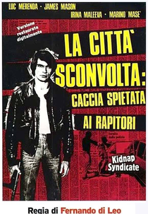 La città sconvolta: caccia spietata ai rapitori (La città sconvolta: caccia spietata ai rapitori)