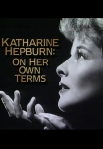 Katharine Hepburn: On Her Own Terms (Katharine Hepburn: On Her Own Terms)